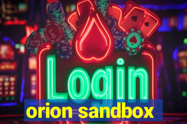 orion sandbox